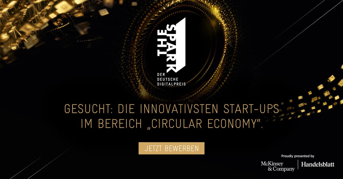 ,The Spark – Der deutsche Digitalpreis‘ sucht Circular Economy-Startups
