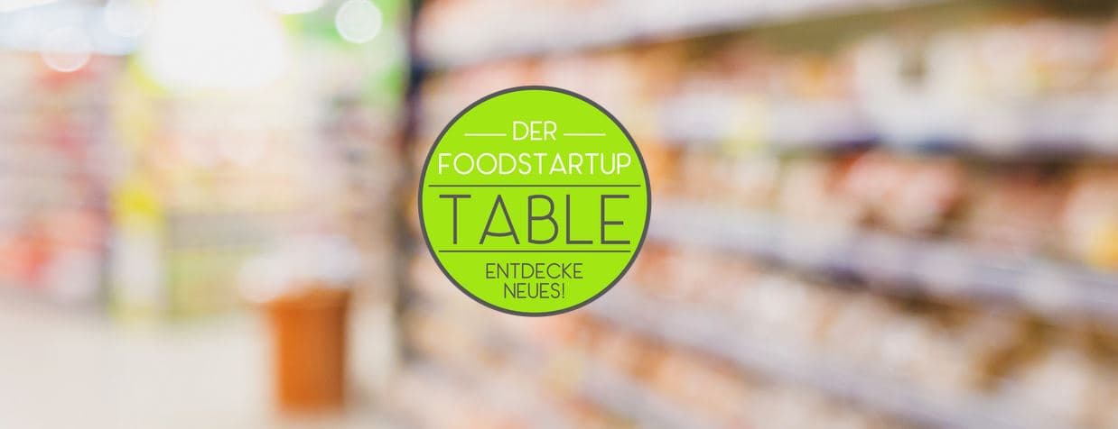 FOODSTARTUPTABLE: Innovative Food-Projekte gesucht