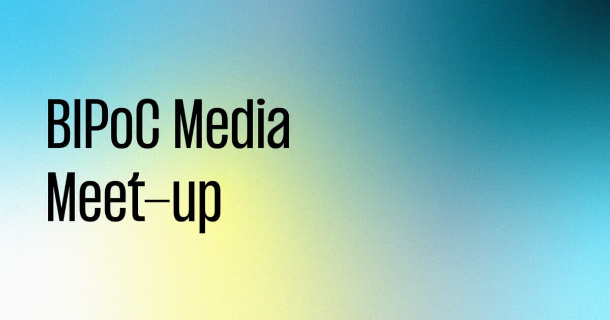 BIPoC Media Meet-up