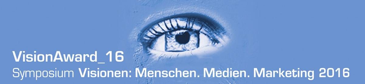 Symposium Visionen: Menschen.Medien.Marketing 2016