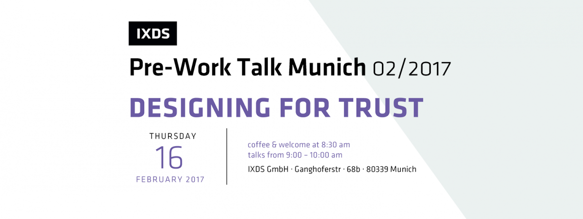 IXDS Pre-Work Talk 02/2017: Designing for Trust