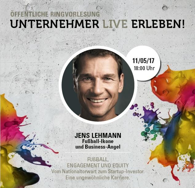 Unternehmer Live Erleben: JENS LEHMANN – Fußball, Engagement und Equity