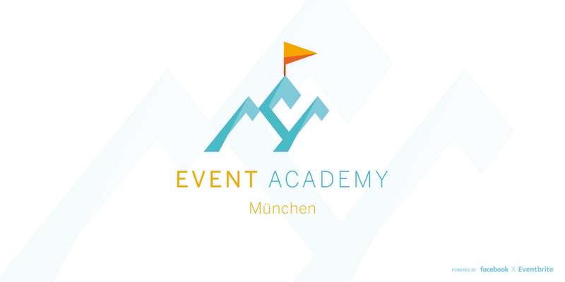 Event Academy MÜNCHEN – powered by Facebook & Eventbrite