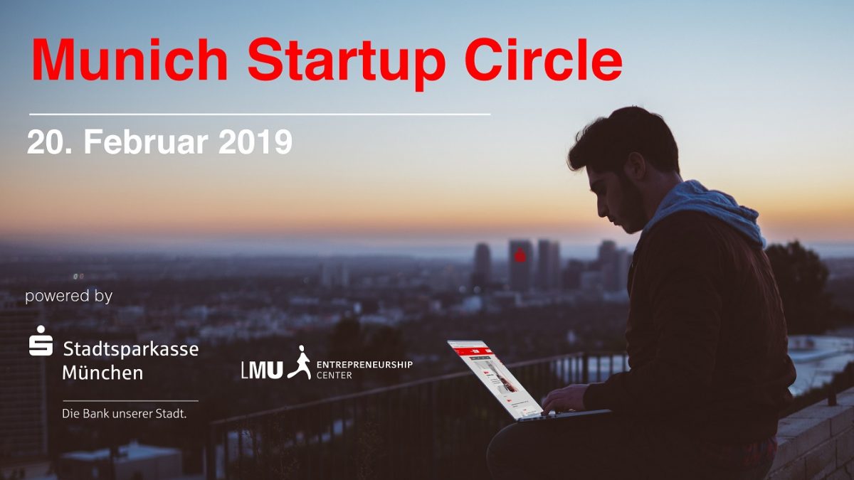 Munich Startup Circle, Februar 2019