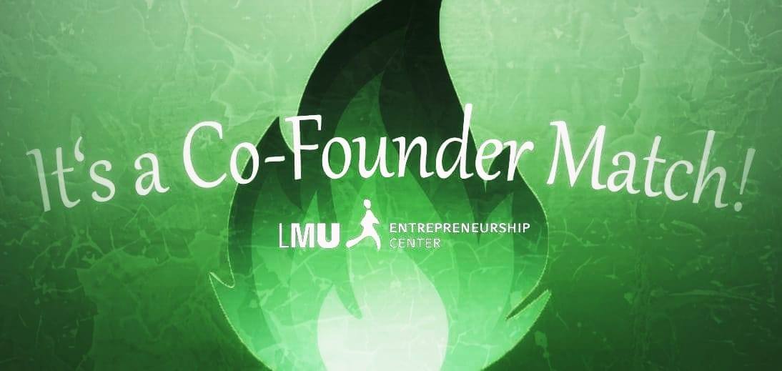 It's a (co founder) Match! - LMU Entrepreneurship Center