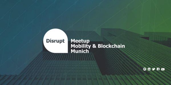 Disrupt Meetup: The Future of Mobility - Effect on Blockchain and Insurtech
