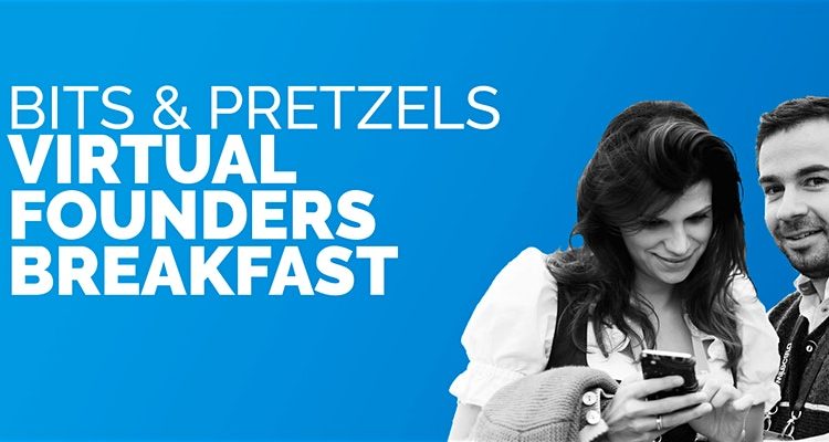 Bits & Pretzels Virtual Founders Breakfast