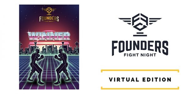 Founders Fight Night - Virtual Edition