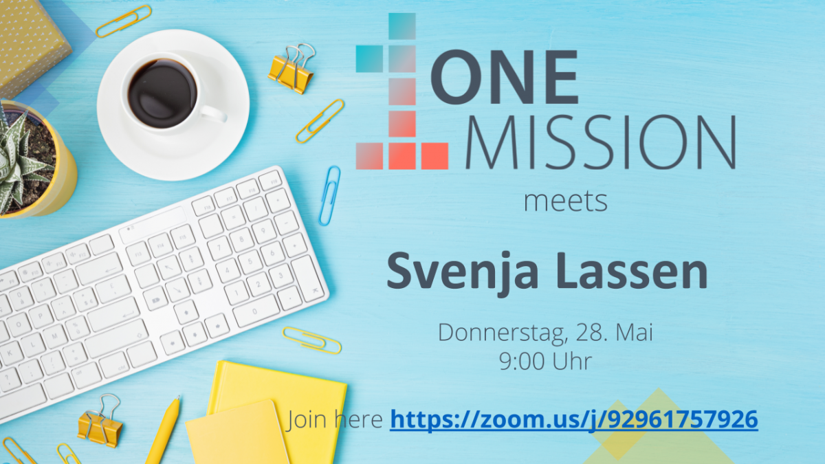 ONE MISSION meets… Svenja Lassen!