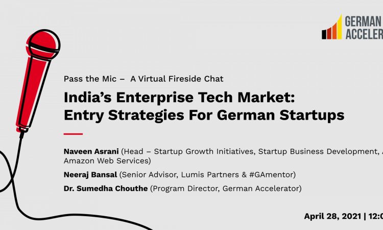 Pass the Mic - India’s Enterprise Tech Market: Entry Strategies For German Startups