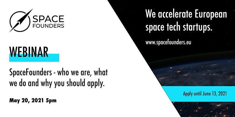 SpaceFounders Webinar - who we are, what we do and why you should apply.