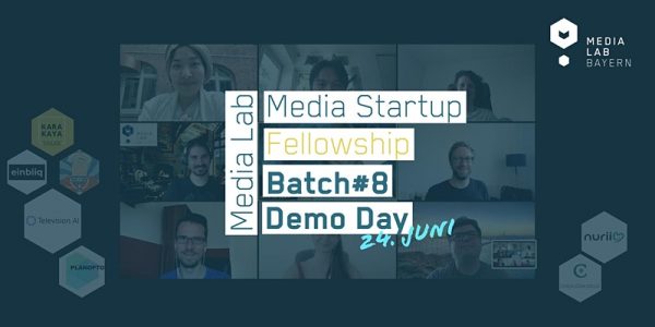 Media Lab Bayern - Media Startup Fellowship Batch#8 Demo Day