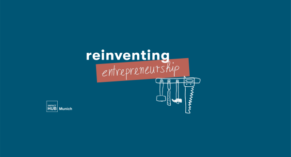 Reinventing Entrepreneurship: Wie Frauen* Unternehmertum verändern
