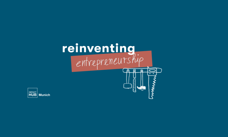 Reinventing Entrepreneurship: Wie Frauen* Unternehmertum verändern