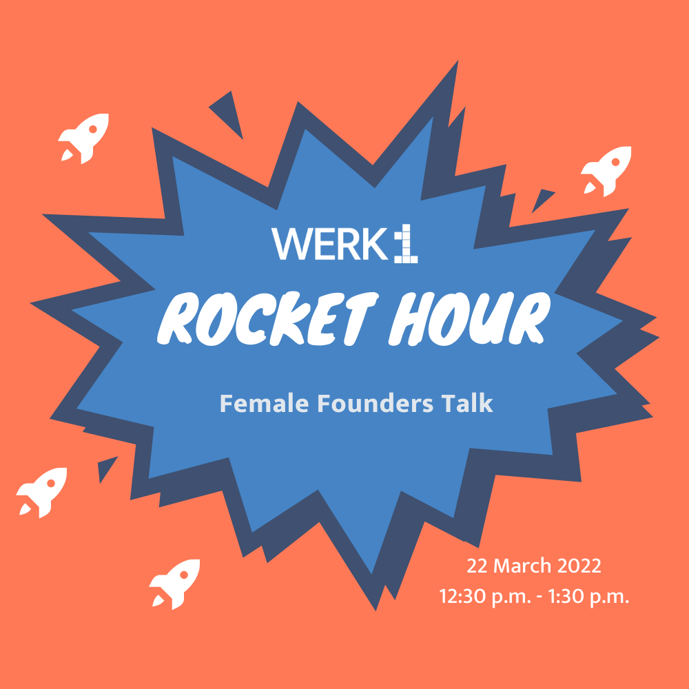 WERK1 Rocket Hour - Female Founders Talk