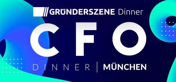 Gründerszene CFO Dinner München