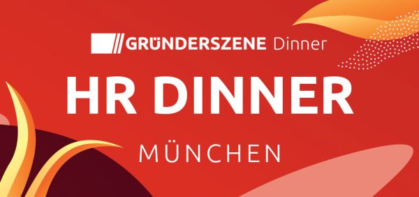 Gründerszene HR Dinner München