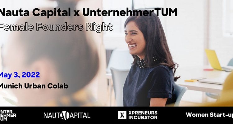 Nauta Capital x UnternehmerTUM: Female Founders Night