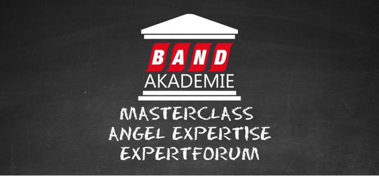 BANDakademie Masterclass: „Business Angels Markenzeichen – zwei Flügel prall gefüllt mit Know-how“