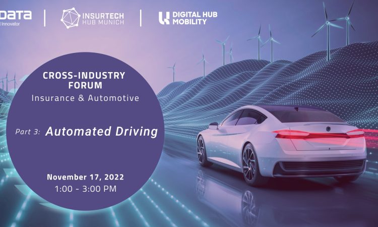 Cross-Industry Forum Insurance & Automotive: Automated Driving
