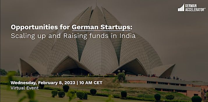 Opportunities for German Startups: Scaling Up and Raising Funds in India