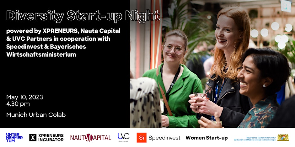 Diversity Start-up Night powered by XPRENEURS, Nauta Capital & UVC Partners in cooperation with Speedinvest & Bayerisches Wirtschaftsministerium