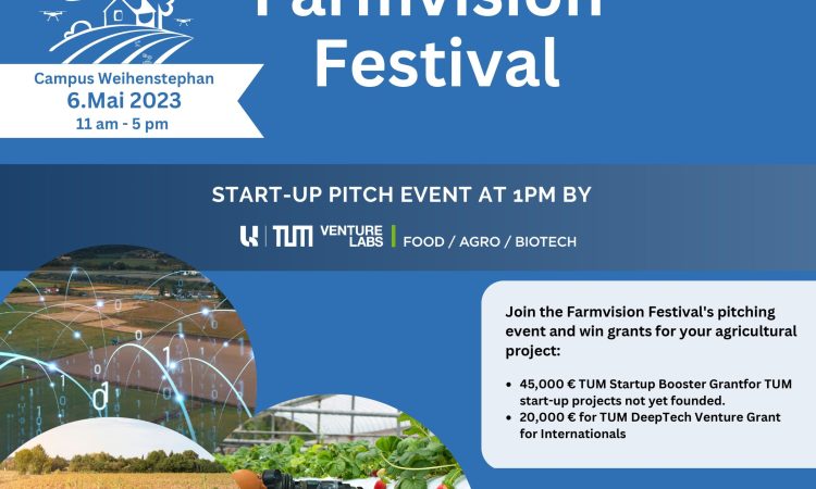 Farmvision Festival - Agri Pitchevent by TUM Venture Labs
