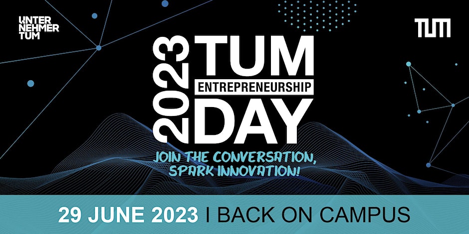 TUM Entrepreneurship Day 2023