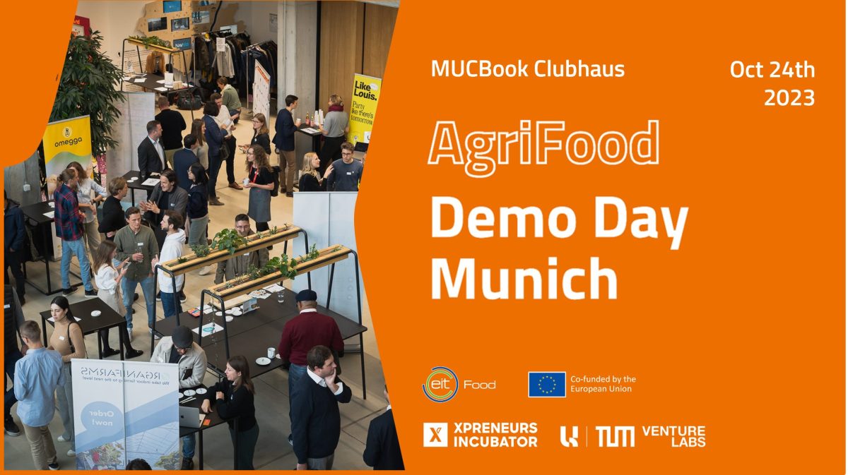 Agrifood Demoday 2.0 by EIT Food, Xpreneurs & TUM Venture Labs