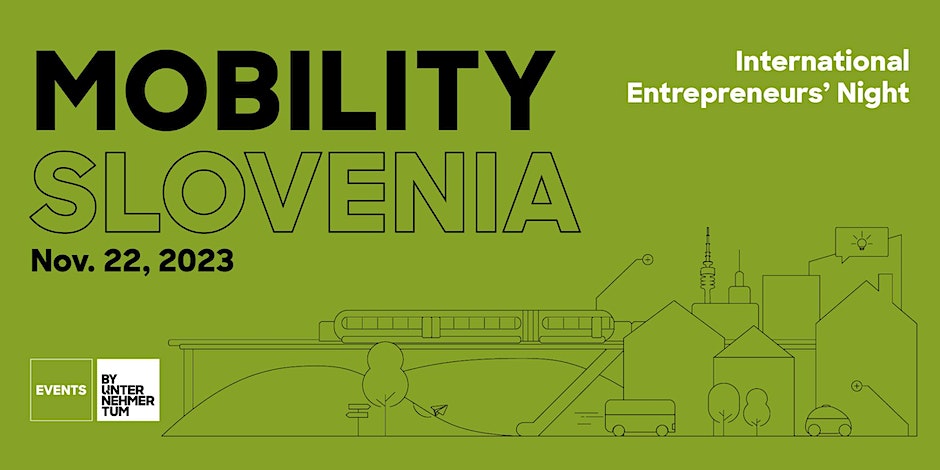 International Entrepreneurs' Night Mobility #MunichMeetsSlovenia