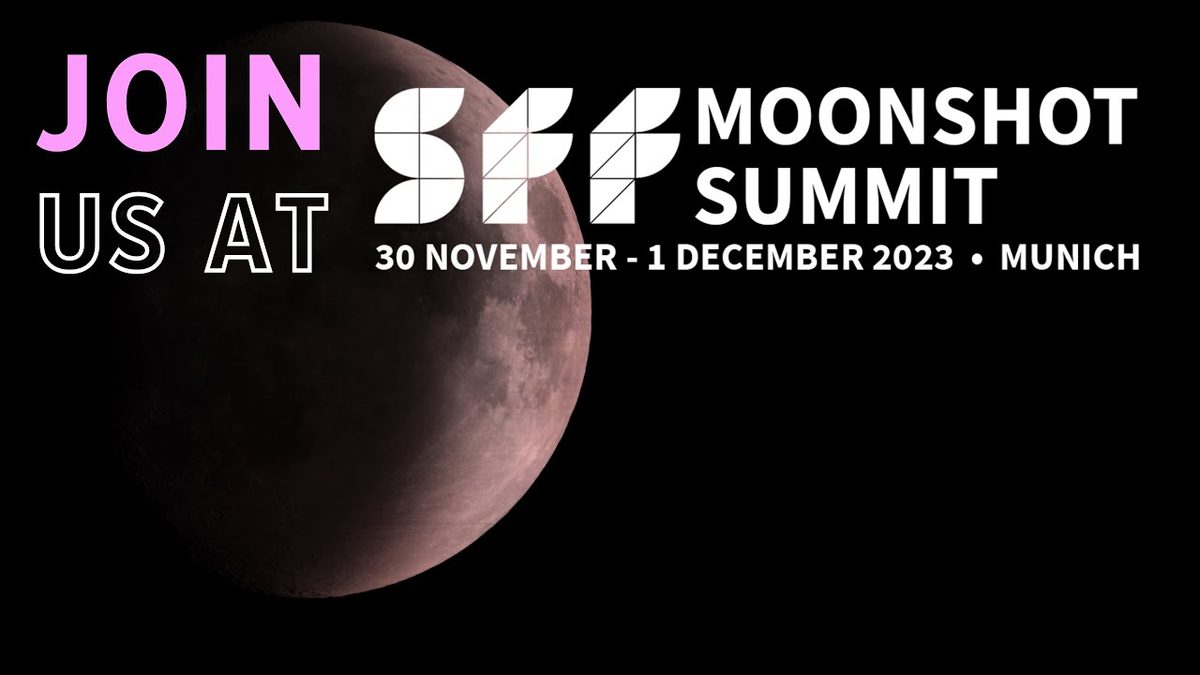 SFF Moonshot Summit Munich 2023