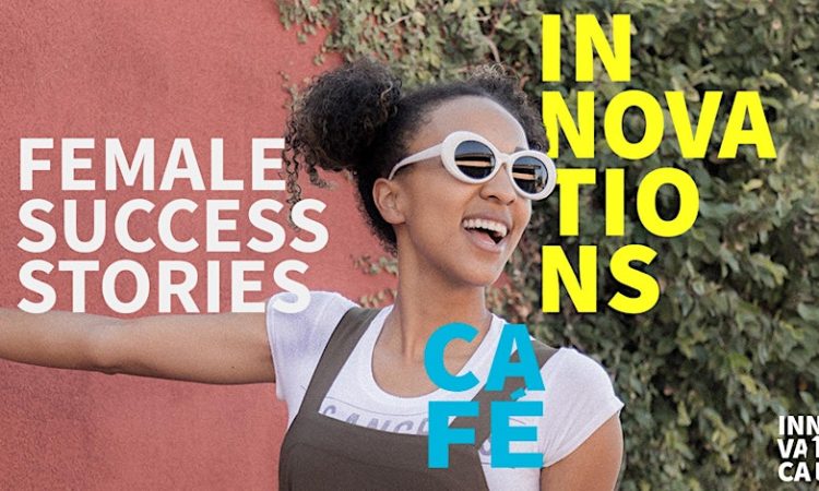 SCE Innovations-Café Female Success Stories
